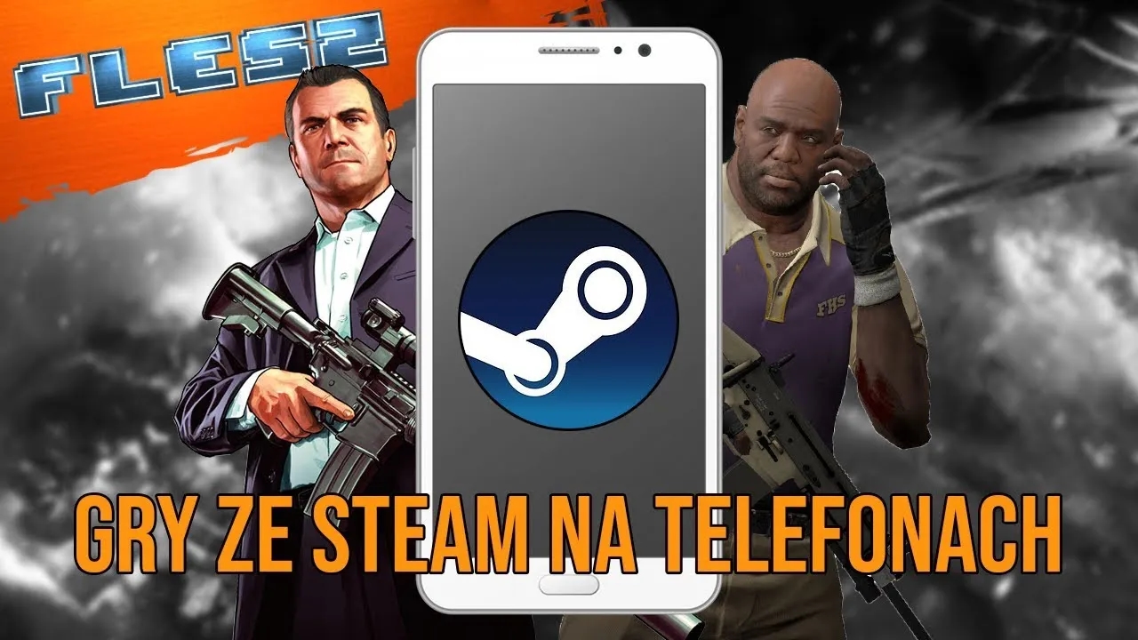 Jak grać w gry ze Steam na telefonie bez problemów i frustracji